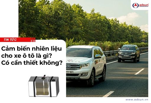 Cảm biến nhiên liệu cho xe ô tô là gì? Có cần thiết không?