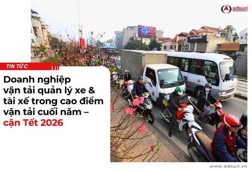 Doanh nghiệp vận tải quản lý xe & tài xế trong cao điểm vận tải cuối năm – cận Tết 2026