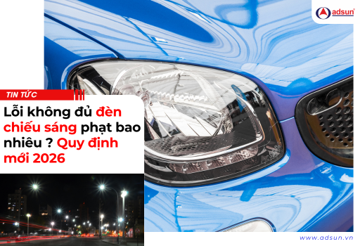 Lỗi không đủ đèn chiếu sáng phạt bao nhiêu ? Quy định mới 2026