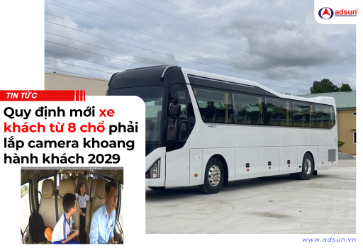 QUY ĐỊNH MỚI: Xe khách từ 8 chổ phải lắp camera khoang hành khách 2029
