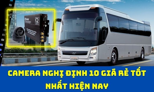 Camera nghị định 10 giá rẻ tốt nhất hiện nay
